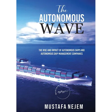 The Autonomous Wave. the Rise and Impact of Autonomous Ships and Autonomous Ship Management Companies