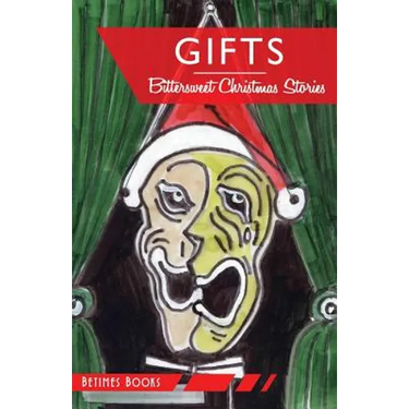 Gifts: Bittersweet Christmas stories