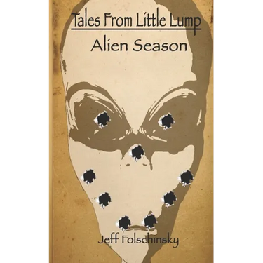 Tales From Little Lump - Alien Season