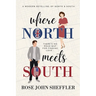 Where North Meets South: A Modern Retelling of North and South