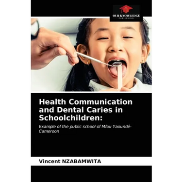 Health Communication and Dental Caries in Schoolchildren