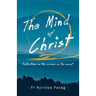 The Mind of Christ: Reflections on the sermon on the mount