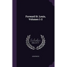 Forward St. Louis, Volumes 1-2