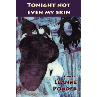 Tonight Not Even My Skin