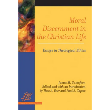 Moral Discernment in the Christian Life: Essays in Theological Ethics