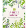 The Herb Kitchen: Recipes for Enjoying & Using Herbs in Your Cooking
