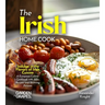 The Irish Home Cook: Indulge in the Flavors of Irish Cuisine - A European Cuisine Cookbook with 100+ Recipes and Stunning Pictures