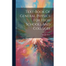 Text-book Of General Physics For High Schools And Colleges