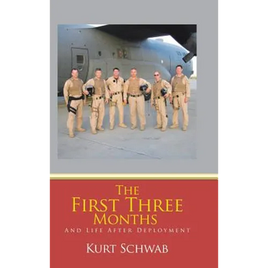 The First Three Months: And Life After Deployment