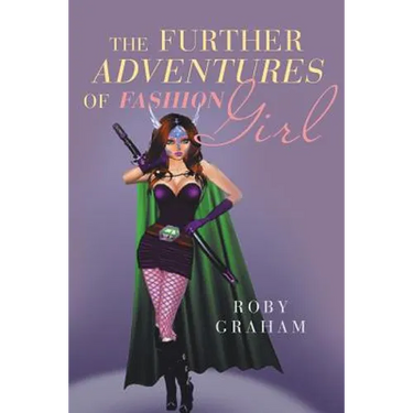 The Further Adventures of Fashion Girl