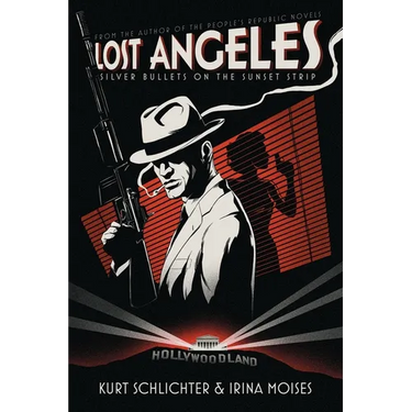 Lost Angeles: Silver Bullets On The Sunset Strip
