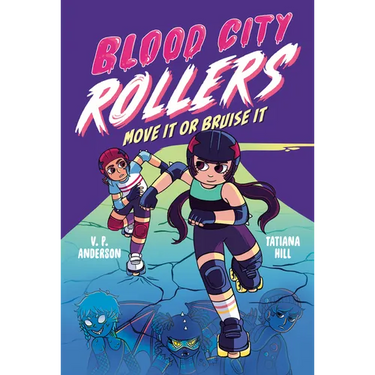 Blood City Rollers: Move It or Bruise It