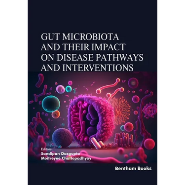 Gut Microbiota and their Impact on Disease Pathways and Interventions