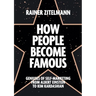 How People Become Famous