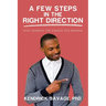 A Few Steps in the Right Direction: Give Yourself the Chance You Deserve