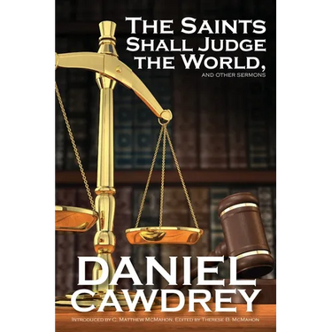 The Saint's Will Judge the World, and Other Sermons