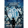 Iron Will: How to Heal Your Invisible Scars, Unlock Confidence, and Achieve the Freedom You've Always Wanted