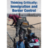 Thinking Critically: Immigration and Border Control