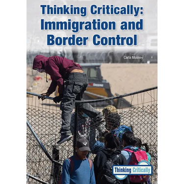 Thinking Critically: Immigration and Border Control