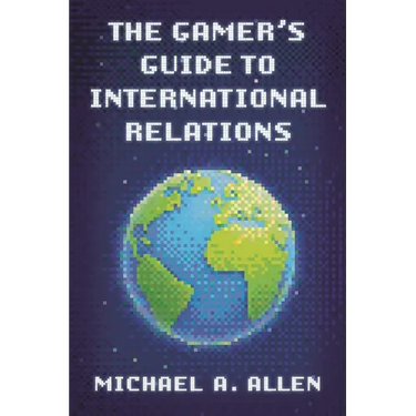 Gamer's Guide to International Relations