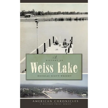 A History of Weiss Lake