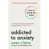 Addicted to Anxiety: How to Break the Habit