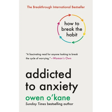 Addicted to Anxiety: How to Break the Habit