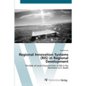 Regional Innovation Systems (RIS) in Regional Development