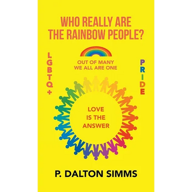 Who Really Are The Rainbow People?: Out of many we all are one people