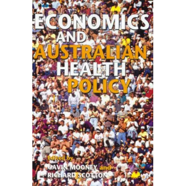 Economics and Australian Health Policy