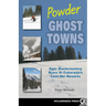 Powder Ghost Towns: Epic Backcountry Runs in Colorado's Lost Ski Resorts