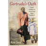 Gertruda's Oath: A Child, a Promise, and a Heroic Escape During World War II