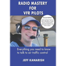 Radio Mastery for VFR Pilots