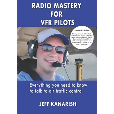 Radio Mastery for VFR Pilots