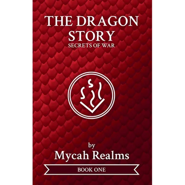The Dragon Story: Secrets of War