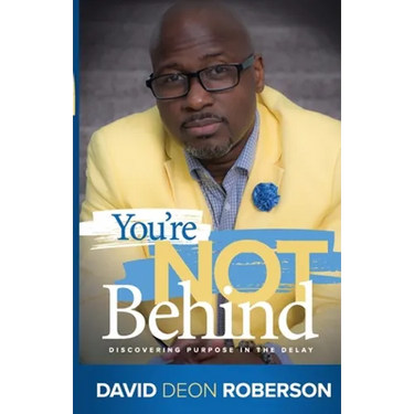 You're Not Behind: Discovering Purpose in the Delay
