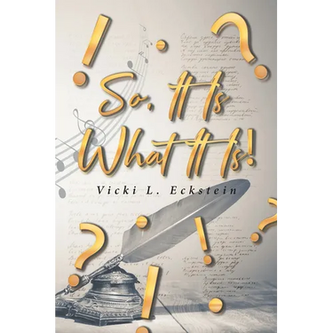 So, It Is What It Is!