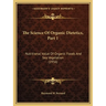 The Science Of Organic Dietetics, Part 1: Nutritional Value Of Organic Foods And Sea Vegetation (1956)