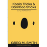 Koala Tricks and Bamboo Sticks: Journeys of Self-Enablement
