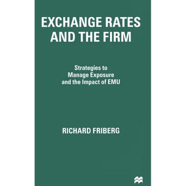 Exchange Rates and the Firm: Strategies to Manage Exposure and the Impact of Emu