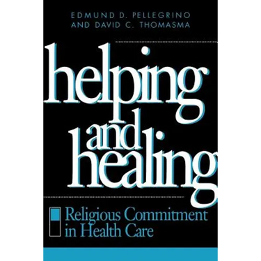 Helping and Healing: Religious Commitment in Health Care