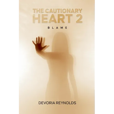 The Cautionary Heart 2: Blame