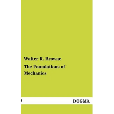 The Foundations of Mechanics