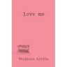 Love Me