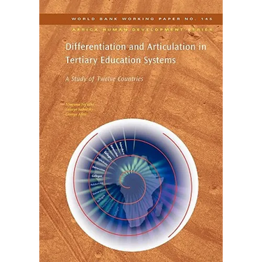 Differentiation and Articulation in Tertiary Education Systems: A Study of Twelve Countries Volume 145