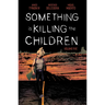 Something Is Killing the Children Vol. 5