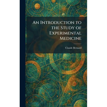 An Introduction to the Study of Experimental Medicine
