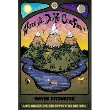 Where in the Hell Did You Come From?: Game Warden Ups and Downs & Ins and Outs