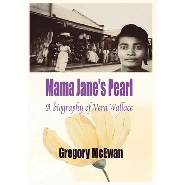 Mama Jane's Pearl: A Biography of Vera Wallace