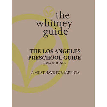The Whitney Guide: the Los Angeles Preschool Guide